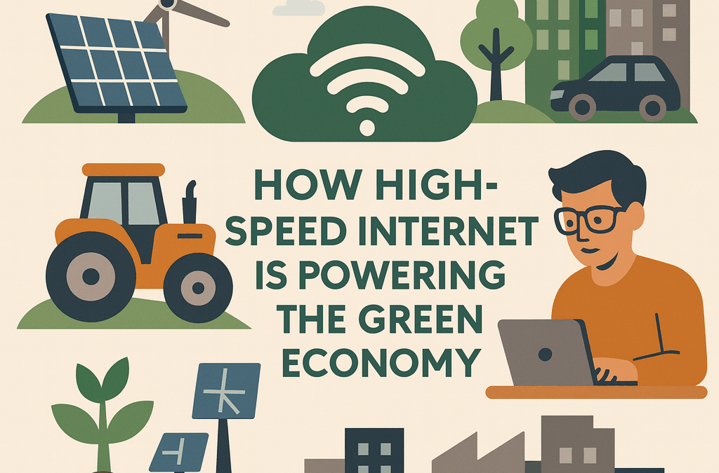 How High-Speed Internet Is Powering the Green Economy in 5 Sectors